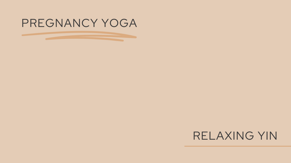 Pregnancy Yoga: Relaxing Yin Session